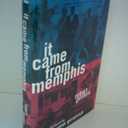 It Came from Memphis