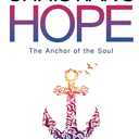 The Christian's Hope - The Anchor of the Soul