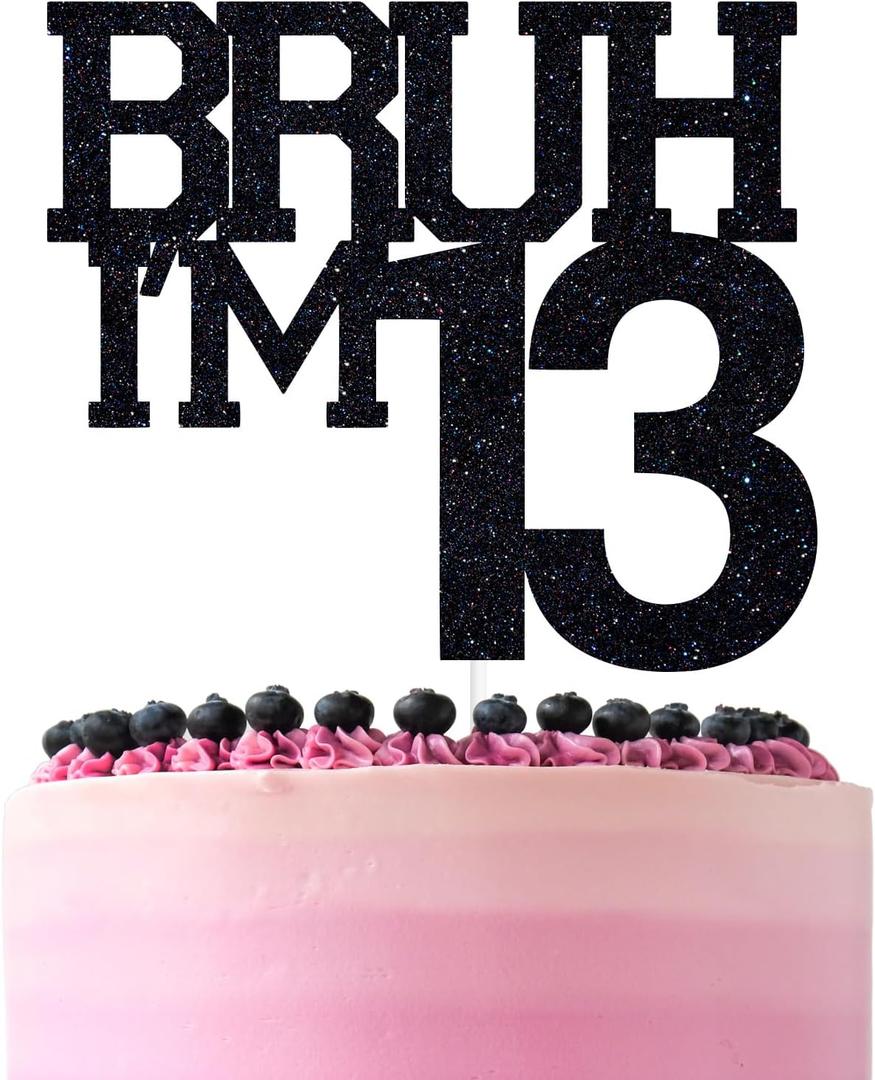 Black Glitter Bruh I'm 13 Cake Topper, Happy 13th Birthday/Bro I'm 13, Funny 13th Birthday Party Decorations Supplies