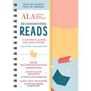 The American Library Association Recommended Reads and 2023 Planner: 17-Month Book Log Organizer with Stickers (Gifts for Readers & Book Lovers)