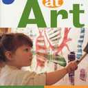 Young at Art: Teaching Toddlers Self-Expression, Problem-Solving Skills, and an Appreciation for Art