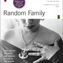Random Family: Love, Drugs, Trouble, and Coming of Age in the Bronx