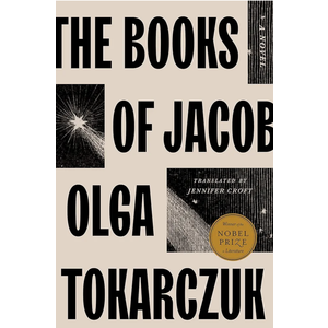 Olga Tokarczuk 
The Books of Jacob