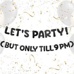 Yeaqee Pre-strung Glitter Funny Birthday Banner, Let's Party But Only Till 9 PM, 7 ft Party Decoration, Supplies and Gifts for Men Women, No DIY(Black)