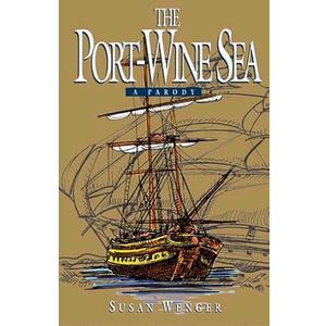 The Port-Wine Sea: A Parody, Paperback
