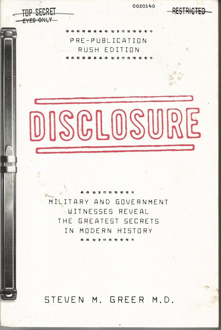 Disclosure : Military and Government Witnesses Reveal the Greatest Secrets in Modern History