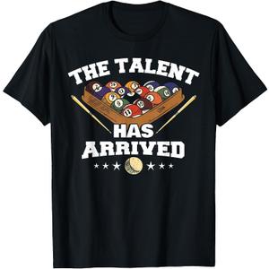 The Talent Has Arrived | Funny Pool Player Billiard T-Shirt, Men, Black, 3X-Large