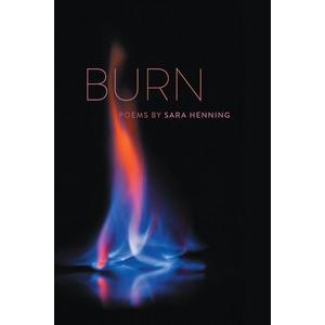 Burn (Crab Orchard Series in Poetry)