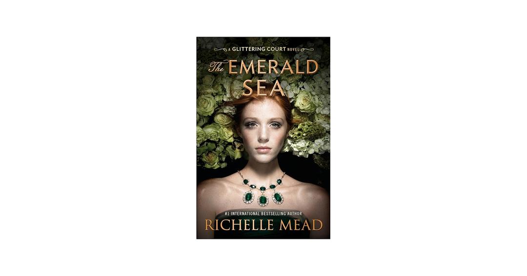 Book The Emerald Sea (The Glittering Court) By Richelle Mead  