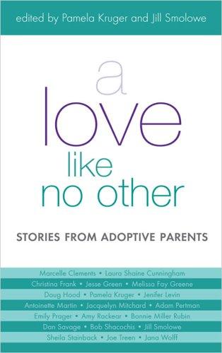 A Love Like No Other: Stories from Adoptive Parents