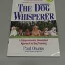 The Dog Whisperer: A Compassionate, Nonviolent Approach to Dog Training, Paperback