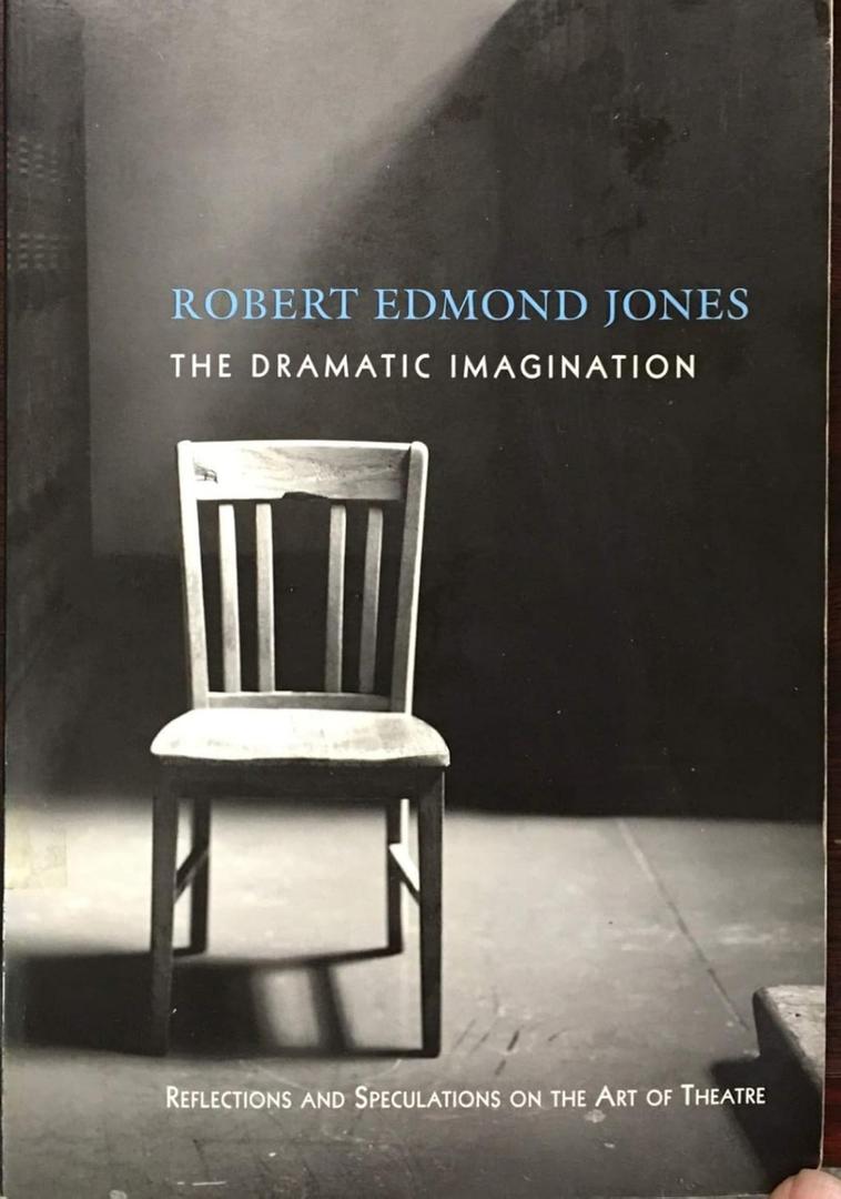 The Dramatic Imagination: Reflections and Speculations on the Art of the Theatre, Reissue (Theatre Arts Book)
