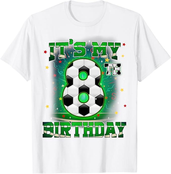 Its My 8th Birthday Boys Soccer 8 Years Old Party Matching T-Shirt, White, Small