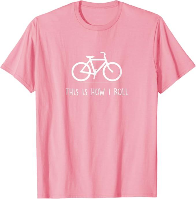 This is How I Roll T-Shirt Funny Cycling Bicycle Gift T-Shirt Pink, XS