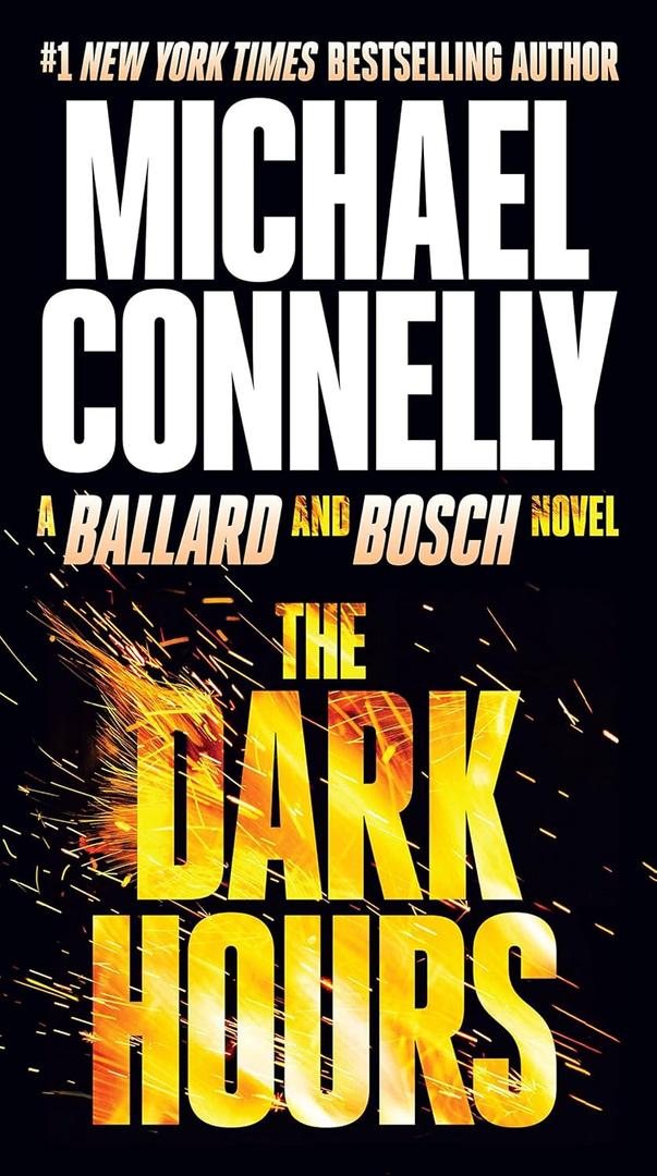 The Dark Hours (A Rene Ballard and Harry Bosch Novel, 3),  Paperback 
