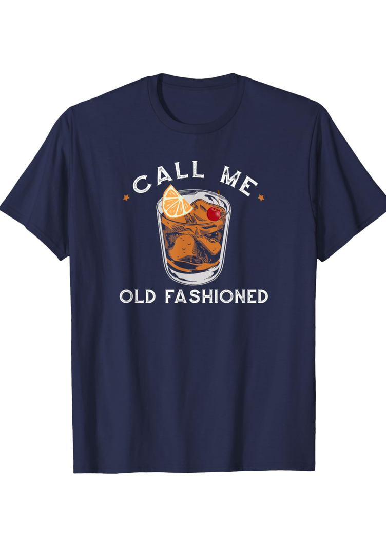 Call Me Old Fashioned Whiskey Drinking T-Shirt T-Shirt, XL