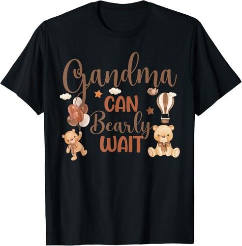 Grandma Can Bearly Wait Bear Gender Neutral Boy Baby Shower T-Shirt (Small, Black)