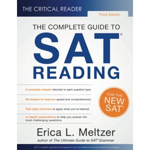The Critical Reader, 3rd Edition: The Complete Guide to SAT Reading