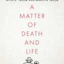 A Matter of Death and Life Book