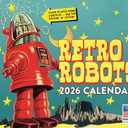 Retro Robot Calendar 2026 Monthly Wall Calender 12 Month | American Made In The USA
