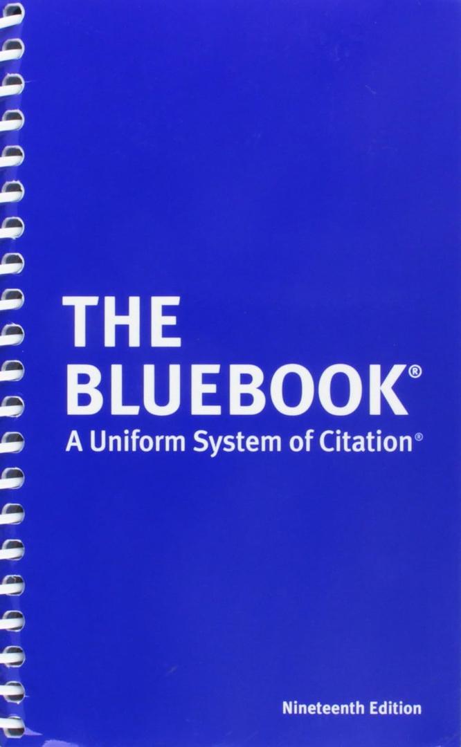The Bluebook: A Uniform System of Citation The Bluebook: A Uniform System of Citation