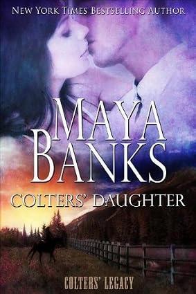Maya Banks Colters Daughter Book, Paperback 