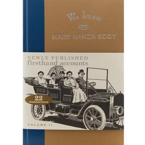 We Knew Mary Baker Eddy, Volume 2