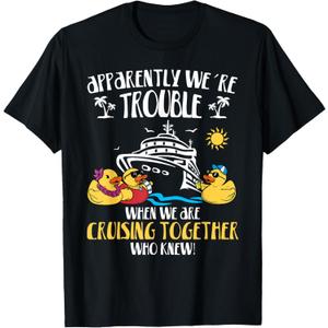 Apparently We're Trouble When We are Cruising Together Funny T-Shirt, L