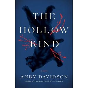 The Hollow Kind: A Novel The Hollow Kind: A Novel