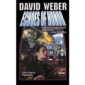 Echoes of Honor: Honor Harrington, Book 8