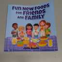Fun New Foods for Friends and Family, by Janie Bowlin (Author)