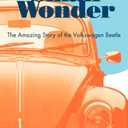 Small Wonder: The Amazing Story of the Volkswagen Beetle,  Paperback 