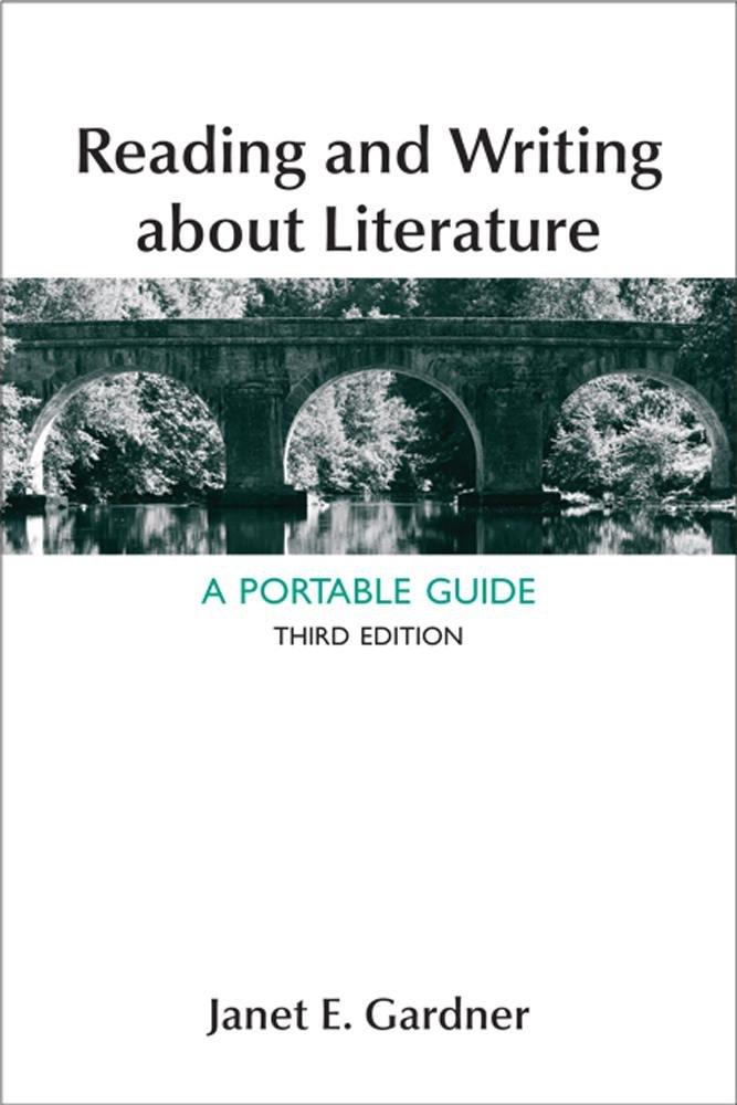 Reading and Writing About Literature: A Portable Guide Paperback