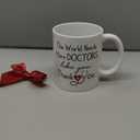 Doctor Thankyou Coffee Mug Gift for Women Men, The World Needs More Doctors Like You mug, Medical Student doctor Graduate/Bday/National Doctors Day/Residency/Thanksgiving/Christmas Mugs Gifts Ideas-92