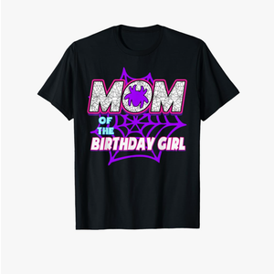 Birthday Girl Mom Of The Birthday Girl Spider Birthday Party T-Shirt, L