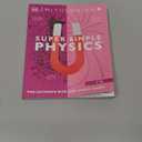Super Simple Physics: The Ultimate Bitesize Study Guide, Paperback 