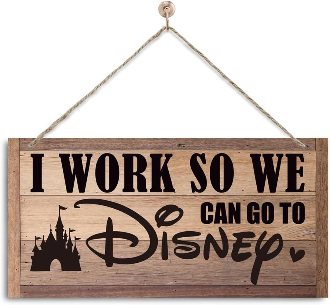Inspirational Decor, I Work So We Can Go to Disney Sign, Decorative Wall Plaque, Work Humor, Funny Office Wood Sign, Office Wall Decor Art, Office Door Sign, Rustic Farmhouse Office Decoration (Brown)
