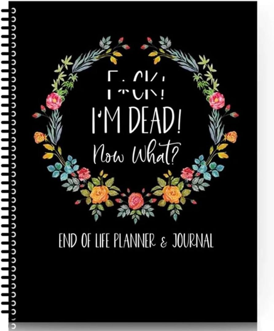 I'M Dead, End Of Life Planner, I'M Dead Now What Planner, End Of Life Planner Organizer Notebook, Guided Final Arrangements When I'M Gone Workbook , for Possessions, Business Affairs, and Final Wishes (1)