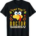 Thanksgiving I'm The Doctor Turkey Matching T-Shirt, Size L