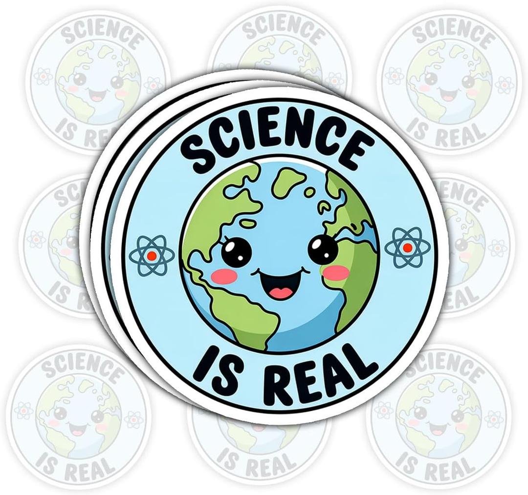 3 x 3 Pcs Science is Real Earth Sticker Science Awareness Quote Vinyl Decal Waterproof for Laptop, Water Bottle, Tumbler Gift for Environmentalists, Enthusiasts, and Educators 3 Inch