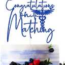 Pack of 3, Blue Glitter Congratulations on Matching Cake Topper, Happy Match Day/It's A Match, Funny 2025 Match Day Doctor Graduation Party Decorations Supplies