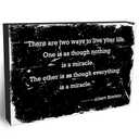 Black Inspirational Wooden Block Sign-4"x6" There Are Only Two Ways To Live Your Life Block Plaque Tabletop Decor-Rustic Vintage Wood Sign For Friends Family-Home Office Desk Favors & Supplies-A30 Pack Of 3