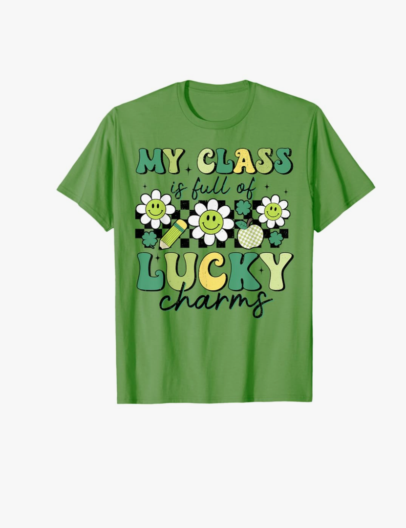 My Class Is Full Of Lucky Charms St Patricks Day Teacher T-Shirt, Size S