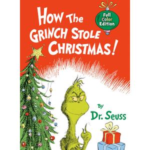 How the Grinch Stole Christmas! Full Color Edition (Classic Seuss) Hardcover