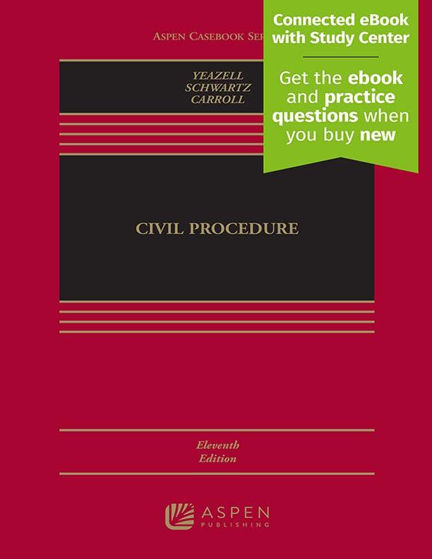 Civil Procedure: [Connected eBook with Study Center] (Aspen Casebook Series)
