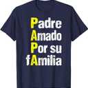 Dia Del Padre T-Shirt Feliz Dia Para Papa Amado Spanish Tee T-Shirt, Large