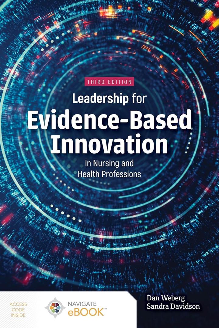 Leadership for Evidence-Based Innovation in Nursing and Health Professions (Paperback)