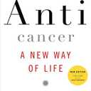 Anticancer: A New Way of Life by David Servan-Schreiber (2009-12-31)