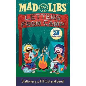 Letters from Camp Mad Libs: Stationery to Fill Out and Send! Includes 28 Stickers Too!