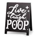 Live Laugh Poop Funny Bathroom Decor Reminder Decorative Sign Humorous Vanity Sign for Home Hotel Airport Restroom Toilet Gag Fun Gift for Coworkers Friends White Elephant Gifts